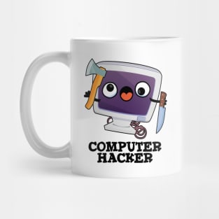 Computer Hacker Funny Technical Pun Mug